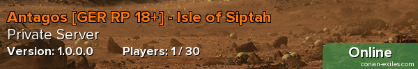 Antagos [GER RP 18+] - Isle of Siptah