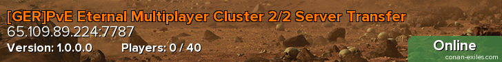 [GER]PvE Eternal Multiplayer Cluster 2/2 Server Transfer