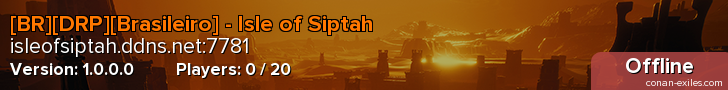 [BR][DRP][Brasileiro] - Isle of Siptah