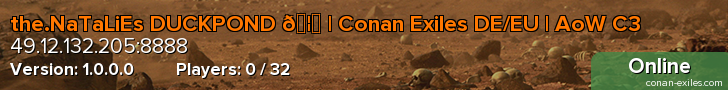 the.NaTaLiEs DUCKPOND 🦆 | Conan Exiles DE/EU | AoW C3