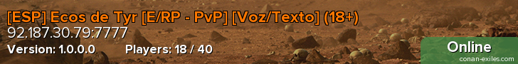 [ESP] Ecos de Tyr [E/RP - PvP] [Voz/Texto] (18+)