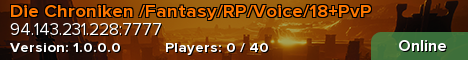 Die Chroniken /Fantasy/RP/Voice/18+PvP