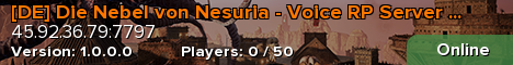 [DE] Die Nebel von Nesuria - Voice RP Server [PC-Steam]