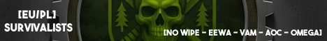 [EU/PL] Survivalists [NO WIPE]