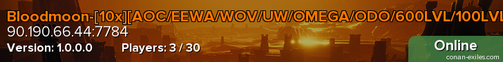 Bloodmoon-[10x][AOC/EEWA/WOV/UW/OMEGA/ODO/600LVL/100LVL Thra