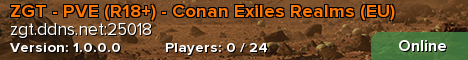 ZGT - PVE (R18+) - Conan Exiles Realms (EU)