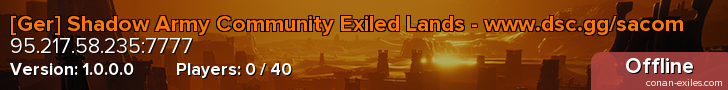 [Ger] Shadow Army Community Exiled Lands - www.dsc.gg/sacom
