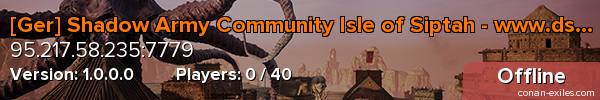 [Ger] Shadow Army Community Isle of Siptah - www.dsc.gg/saco