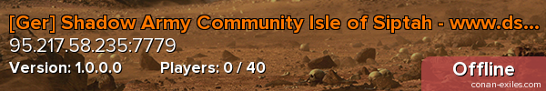 [Ger] Shadow Army Community Isle of Siptah - www.dsc.gg/saco