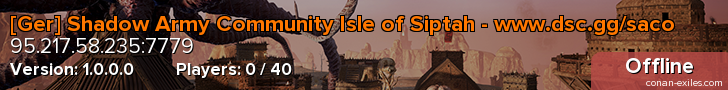 [Ger] Shadow Army Community Isle of Siptah - www.dsc.gg/saco