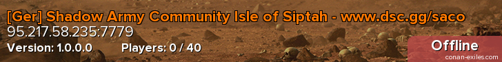 [Ger] Shadow Army Community Isle of Siptah - www.dsc.gg/saco