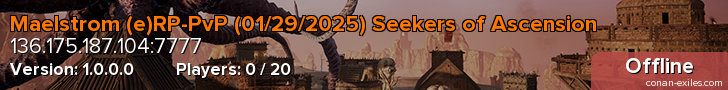 Maelstrom (e)RP-PvP (01/29/2025) Seekers of Ascension