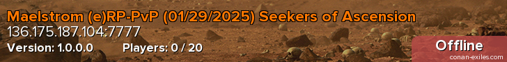 Maelstrom (e)RP-PvP (01/29/2025) Seekers of Ascension