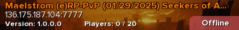 Maelstrom (e)RP-PvP (01/29/2025) Seekers of Ascension