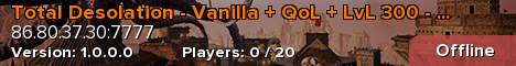 Total Desolation - Vanilla + QoL + LvL 300 - No Wipes