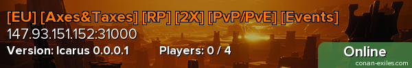 [EU] [Axes&Taxes] [RP] [2X] [PvP/PvE] [Events]