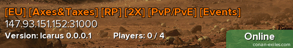 [EU] [Axes&Taxes] [RP] [2X] [PvP/PvE] [Events]