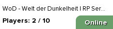 WoD - Welt der Dunkelheit | RP Server