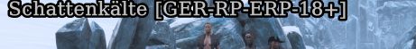 Schattenkälte [GER-RP-ERP-18+]