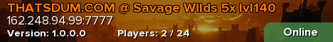 THATSDUM.COM @ Savage Wilds 5x lvl140