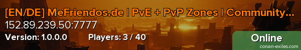 [EN/DE] MeFriendos.de | PvE + PvP Zones | Community Server