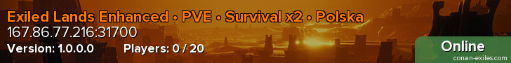 Exiled Lands Enhanced • PVE • Survival x2 • Polska