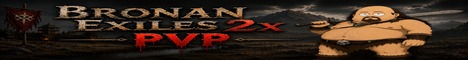 Bronan Exiles 2x Weekend Raids 05/10