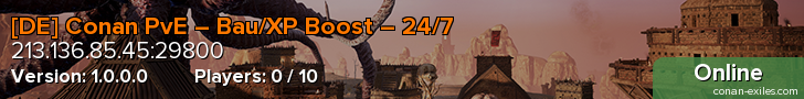 [DE] Conan PvE – Bau/XP Boost – 24/7