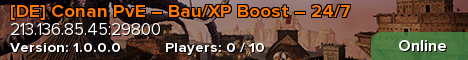 [DE] Conan PvE – Bau/XP Boost – 24/7