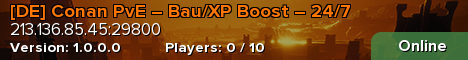[DE] Conan PvE – Bau/XP Boost – 24/7