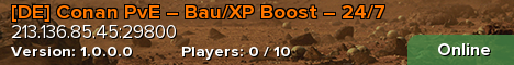 [DE] Conan PvE – Bau/XP Boost – 24/7