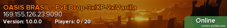 OASIS BRASIL - PvE|Drop-3x|XP-2x|Vanilla