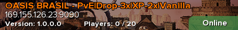 OASIS BRASIL - PvE|Drop-3x|XP-2x|Vanilla