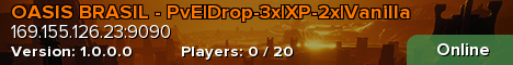 OASIS BRASIL - PvE|Drop-3x|XP-2x|Vanilla