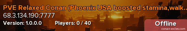 PVE Relaxed Conan (Phoenix USA boosted stamina,walking speed