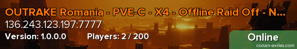 OUTRAKE Romania - PVE-C - X4 - Offline Raid Off - No Wipe