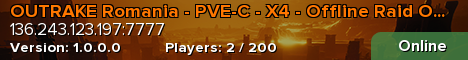 OUTRAKE Romania - PVE-C - X4 - Offline Raid Off - No Wipe