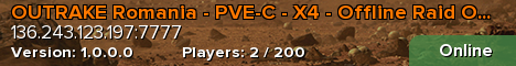 OUTRAKE Romania - PVE-C - X4 - Offline Raid Off - No Wipe