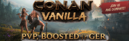 Conan VANILLA, PVP, BOOSTED || GER