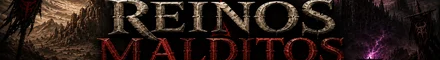 [ESP] Reinos Malditos [Rol+18]